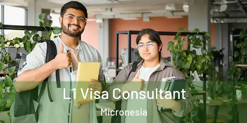L1 Visa Consultant Micronesia