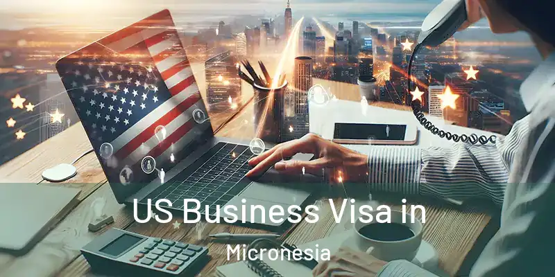 US Business Visa in Micronesia