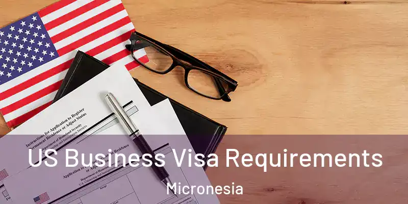 US Business Visa Requirements Micronesia