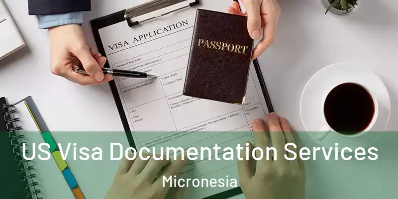 US Visa Documentation Services Micronesia